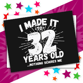 Cartão Postal Presente engraçado de 32 anos de idade com sarcasm