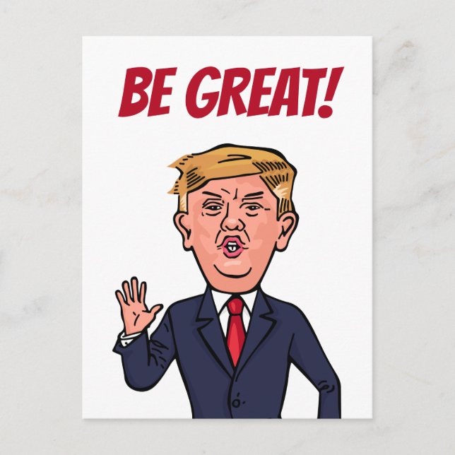 Cartão Postal Presidente Donald Trump Engraçado Seja Excelente C (Frente)