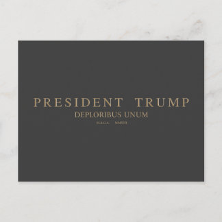 Cartão Postal Presidente Trump. Deploribus Unum.