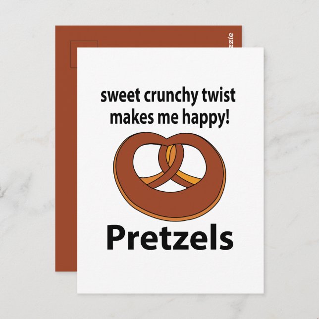 Cartão Postal Pretzel Doce Gelada Faz-me Feliz Pretzel (Frente/Verso)