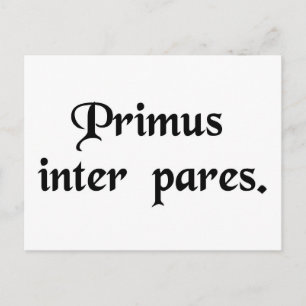 Cartão Postal Primeiro entre iguais.
