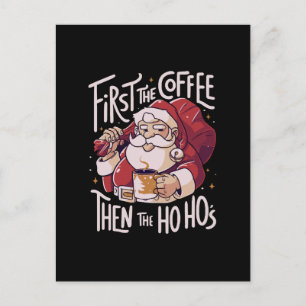 Cartão Postal Primeiro o Café Depois o HOHO