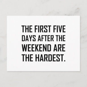Cartão Postal Primeiros Cinco Dias Após O Fim De Semana Mais Dur