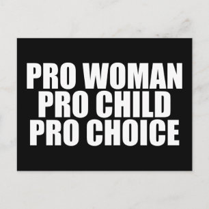Cartão Postal Pró-Mulher Pro Child Pro Choice