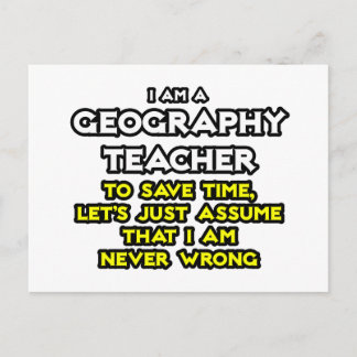 Cartão Postal Professor de Geografia... Eu Nunca Estou Errado