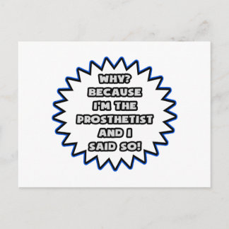 Cartão Postal Prosthetista. Porque Eu Disse
