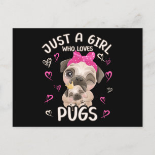 Cartão Postal Pug Baby Foul Apenas Uma Menina Que Ama Pugs
