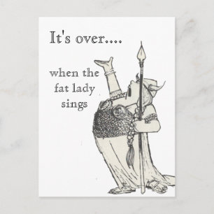 Cartão Postal Quando a senhora gorda canta