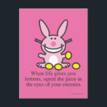 Cartão Postal Quando a vida te dá limões<br><div class="desc">É o Coelhinho Feliz</div>