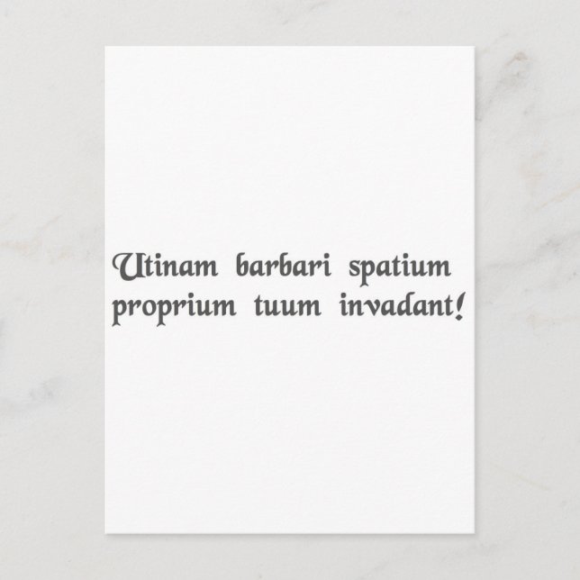 Cartão Postal Que bárbaros invadam seu espaço pessoal! (Frente)