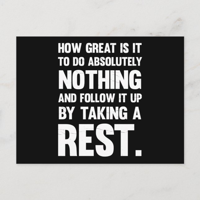 Cartão Postal Que Excelente Fazer Absolutamente Nada. (Frente)