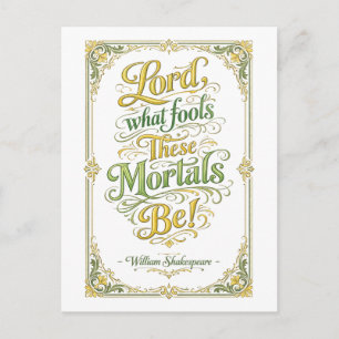 Cartão Postal "Que Loucos São Esses Mortais" Shakespeare