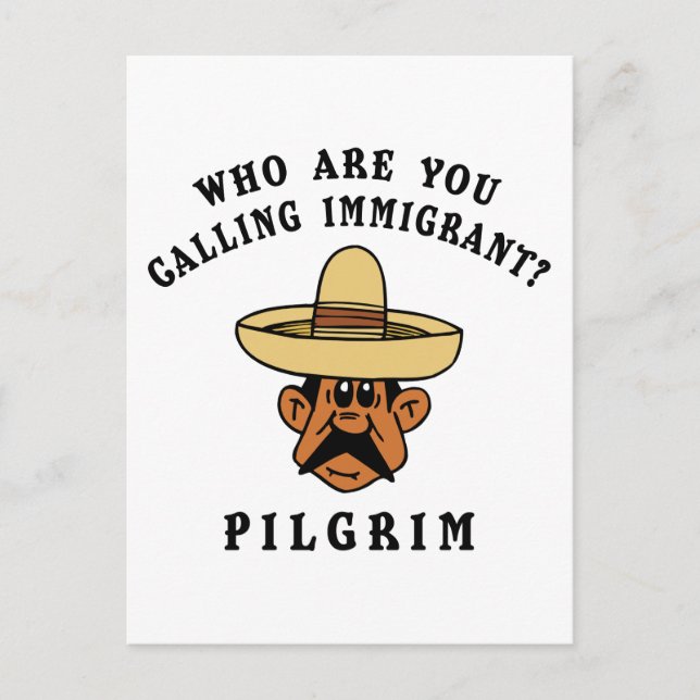 Cartão Postal Que Você Chama De Imigrante (Frente)