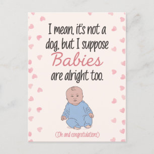 Cartão Postal Quer Dizer, Não é Um Cachorro, Mas Suponho que Beb