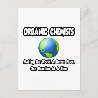 Cartão Postal Químicos Orgânicos... Fazer o mundo um lugar melho