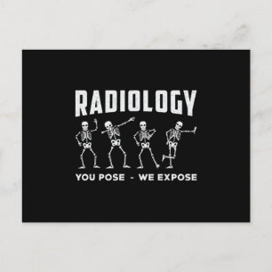 Cartão Postal Radiologia Que Você Pensa Que Expomos Xray Tecnol