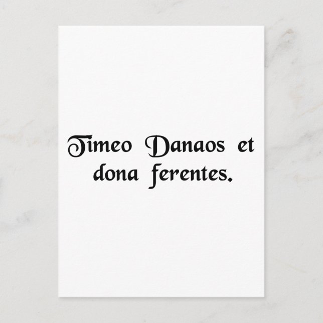 Cartão Postal Receio os gregos, mesmo quando trazem presentes. (Frente)