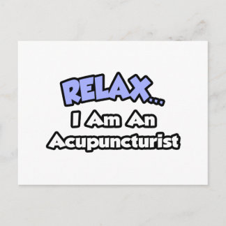 Cartão Postal Relaxe. Eu sou um Acupunista