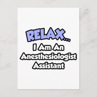 Cartão Postal Relaxe. Eu sou um Assistente Anestesiologista