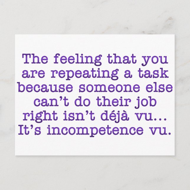 Cartão Postal Repetindo-se por Incompetentes: Colegas de Trabalh (Frente)
