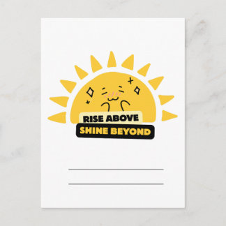 Cartão Postal Rise Above Shine Beyond Cute Sun Postcard