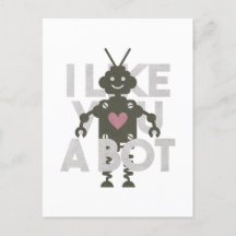 Robot Pun: Eu gosto de você como um bot