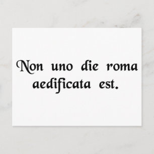 Cartão Postal Roma não foi construída em um dia.