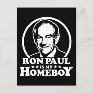 Cartão Postal Ron Paul Is My Homeboy