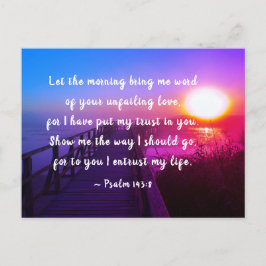 Cartão Postal Salmo 143:8 Eu coloco minha confiança em Você, Ver