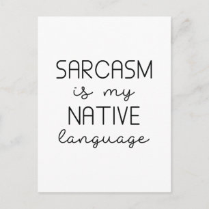 Cartão Postal Sarcasm É Minha Língua Nativa