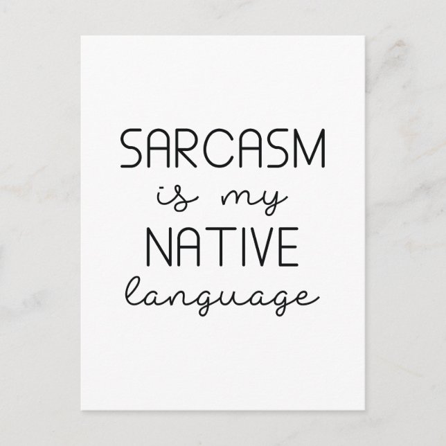 Cartão Postal Sarcasm É Minha Língua Nativa (Frente)