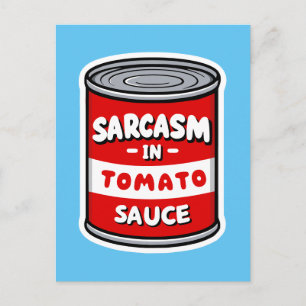 Cartão Postal Sarcasmo em molho de tomate