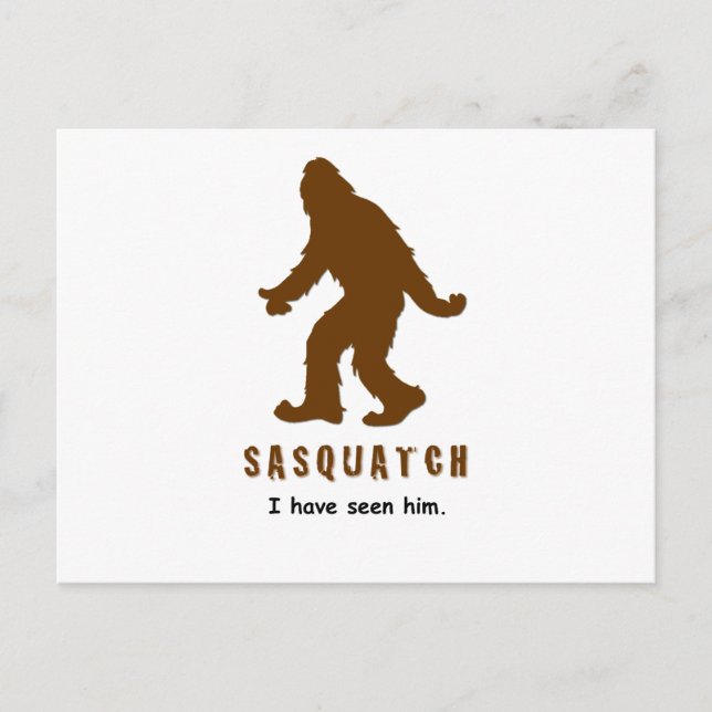 Cartão Postal Sasquatch - Eu o vi (Frente)