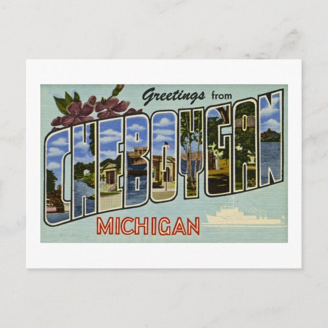 Cartão Postal Saudações de Cheboygan Michigan! (Frente)