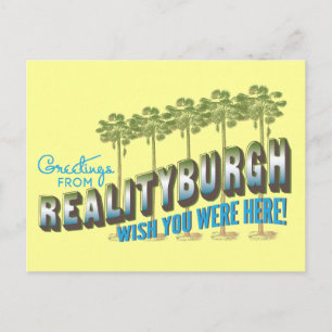 Cartão Postal Saudações de Realityburgh - queria que estivesse a