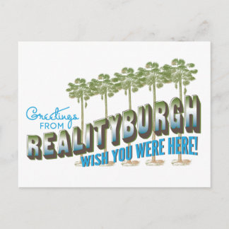 Cartão Postal Saudações de Realityburgh - queria que estivesse a