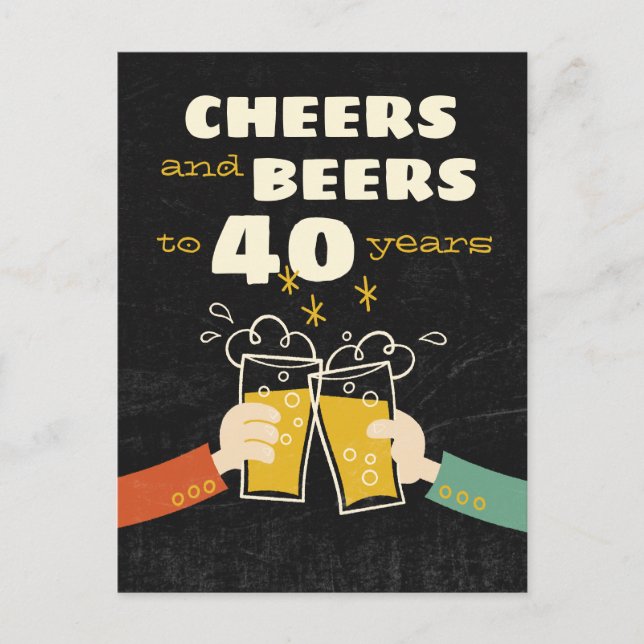 Cartão Postal Saudações E Cervejas Aos 40 Anos De Aniversário Re (Frente)