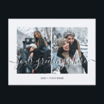 Cartão Postal Saudações Universais com 2 fotos personalizadas<br><div class="desc">Cartões-postais personalizados para 2 melhores amigos,  casamentos ou família com uma colagem de fotos elegante com 2 imagens personalizadas,  sua mensagem de saudações em fonte manuscrita elegante,  seu nome,  data,  ano,  mensagem no verso em uma fonte sans serif moderna e simples.</div>