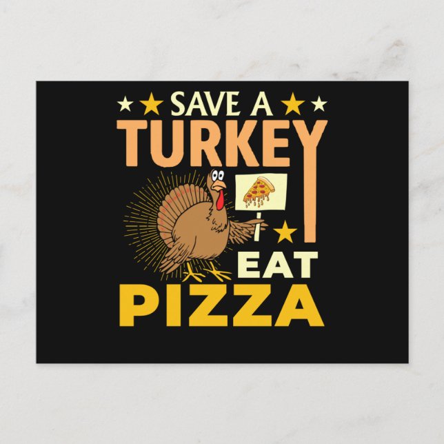 Cartão Postal Save A Turkey Eat Pizza - Thanksgiving Vegan (Frente)