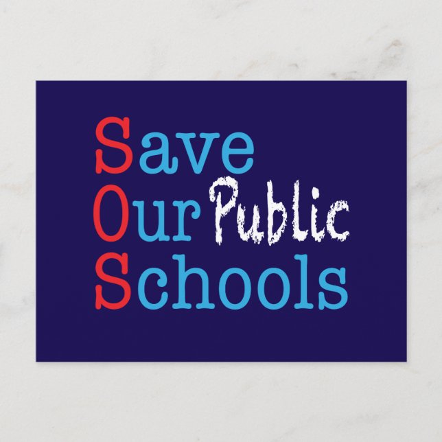 Cartão Postal Save Our Public Schools SOS Postcard (Frente)