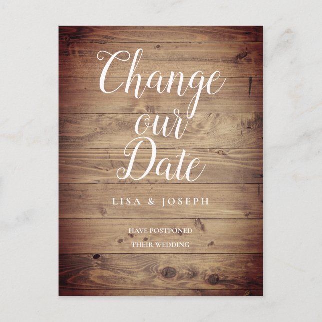 Cartão Postal Script Change the Date Postpond Rustic Wood (Frente)