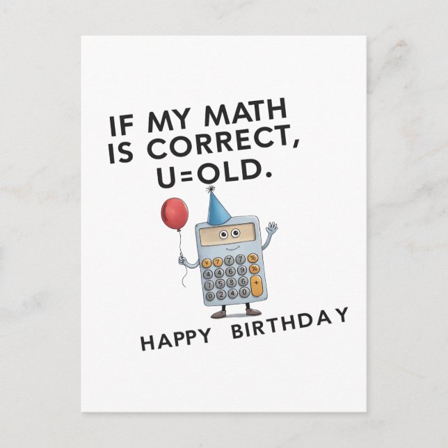 Cartão Postal Se Meus Cálculos Estão Corretos Você É Velho Piada (Frente)