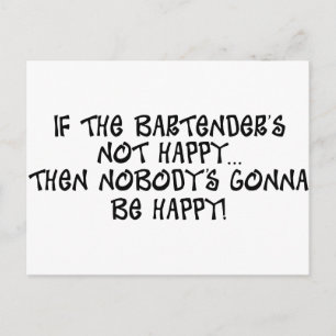 Cartão Postal Se o Bartender não está feliz