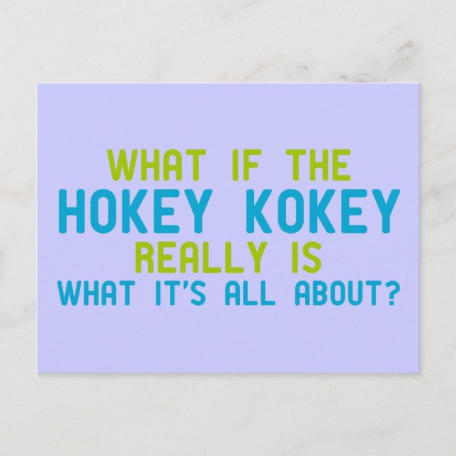 Cartão Postal Se o Hokey Kokey realmente é o que é (Frente)