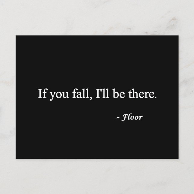 CARTÃO POSTAL SE VOCÊ CAIR, ESTARÁ LÁ CHEIO CHEIAS HUMOR ENGRAÇA (Frente)