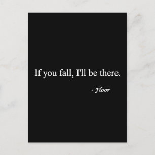 CARTÃO POSTAL SE VOCÊ CAIR, ESTARÁ LÁ CHEIO CHEIAS HUMOR ENGRAÇA