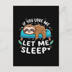 Cartão Postal Se Você Me Ama Deixe-Me Dormir