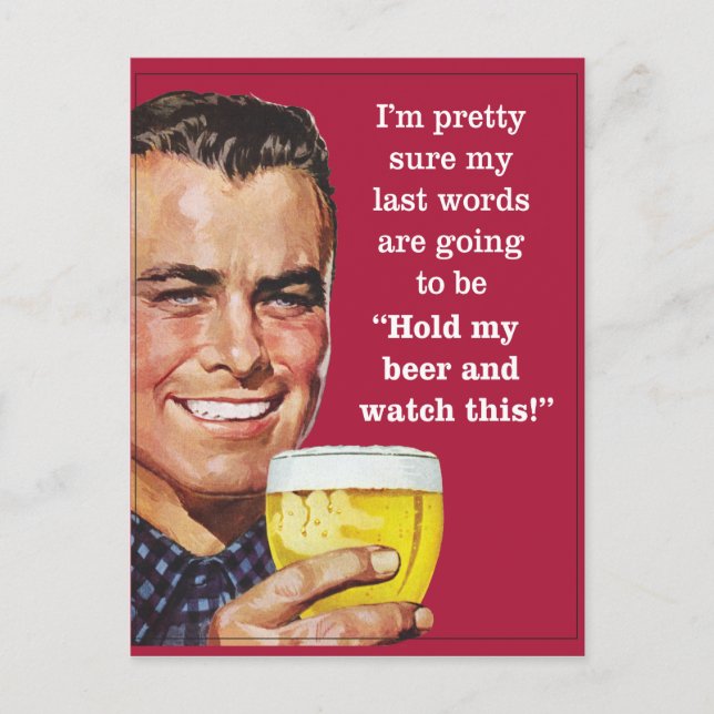Cartão Postal segure minha cerveja e veja isso! (Frente)
