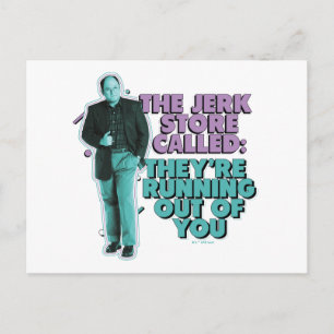 Cartão Postal Seinfeld George Costanza "The Jerk Store Called"