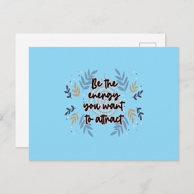 Cartão Postal Seja A Energia Que Você Quer Atrair (Frente/Verso)